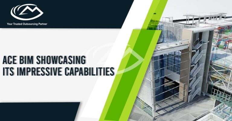 Ace BIM Showcasing its Impressive Capabilities