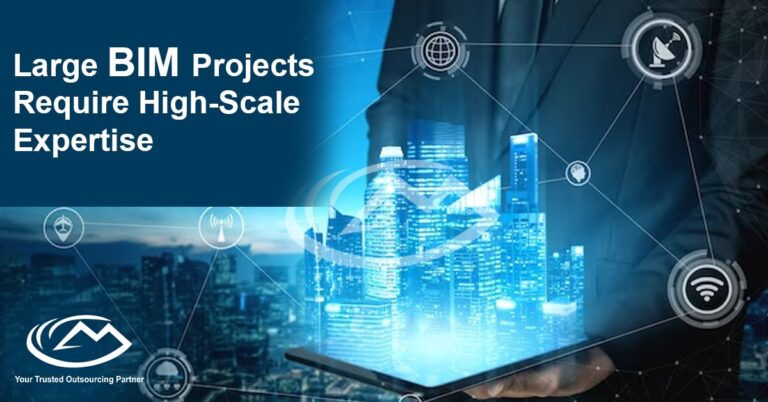 Large BIM Projects Require High-Scale Expertise