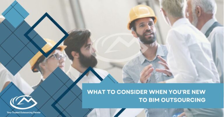 What to Consider When You're New to BIM Outsourcing?
