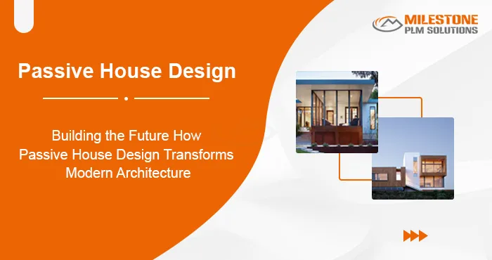 Building the Future: How Passive House Design Transforms Modern Architecture