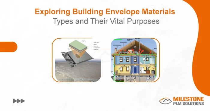 Exploring Building Envelope Materials: Types and Their Vital Purposes