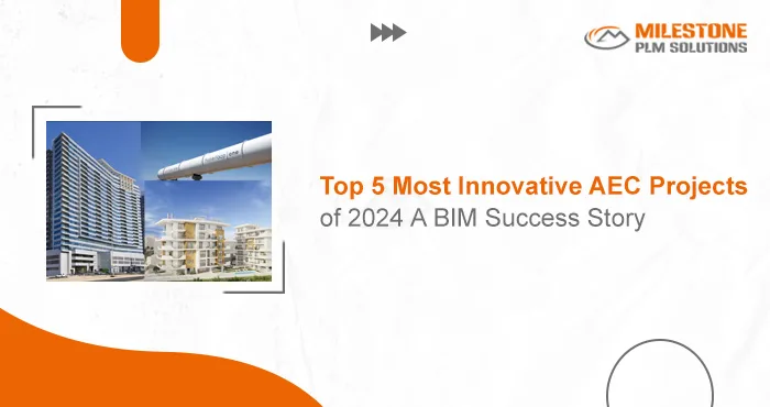 Top 5 most Innovative AEC Project of 2024-BIM Success story