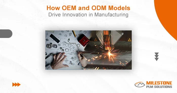 How OEM and ODM Models Drive Innovation in Manufacturing