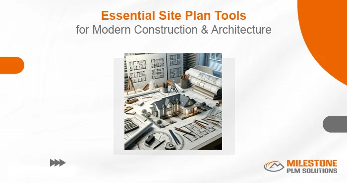 Essential Site Plan Tools for Modern Construction and Architecture