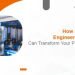 How Outsourcing Engineering Services Can Transform Your Project Delivery