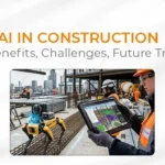 AI in Construction: Key Benefits, Challenges, Applications, and Future Trends